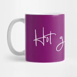 Hot Girl Shit Mug